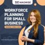 Smart Workforce Planning for Small Business Success