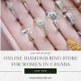 Online Diamond Ring store for Women in Canada