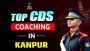 Best CDS Coaching in Kanpur – Join Major Kalshi Classes