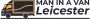 Reliable Man and Van in Leicestershire – Affordable & Profes