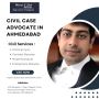 CIVIL CASE ADVOCATES IN AHMEDABAD