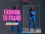 Fashion to Figure