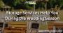 How Storage Services Can Make Your Celebrations Seamless?