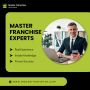 Master Franchise Opportunities – Build Wealth with a Proven 