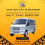 Reliable Melbourne Short Trip Taxi Service by Maxi Taxico Me