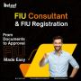 From Documents to Approval: Complete FIU Registration Help
