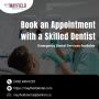 Book an Appointment with a Skilled Dentist