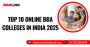 Top 10 online bba Colleges in india 2025 Top 10 online bba Colleges in india 2025