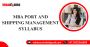 MBA port and shipping management syllabus