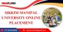 Sikkim Manipal University online placement
