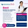 Best Neonatal Hospital in Bihar – A Complete Guide for New P