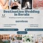 Unveil Your Love Story with a Destination Wedding in Kerala