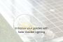 Enhance your garden with Solar Garden Lighting