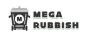 Mega Rubbish
