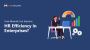 How Mewurk Can Improve HR Efficiency in Enterprises? How Mewurk Can Improve HR Efficiency in Enterprises?
