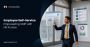 Employee Self-Service: Empowering Staff with HR Access Employee Self-Service: Empowering Staff with HR Access