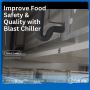 Boost Efficiency with with Blast Freezer