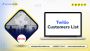 Boost Campaigns with Our Twilio Customers List!