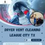 Keep Your Home Safe with Dryer Vent Cleaning League City TX 