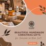 Shop Local: Beautiful Handmade Christmas Gifts for Everyone