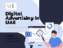 Digital Advertising in UAE