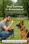 Dog Training in Ahmedabad Dog Training in Ahmedabad