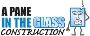 A Pane in the Glass Construction, LLC