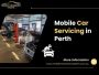Professional Mobile Car Servicing Perth