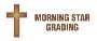 Morning Star Grading Irrigation & Sod