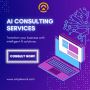 AI Consultancy and Services That Deliver Value