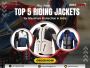 Buy Now Top 5 Riding Jackets for Maximum Protection in India