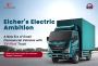 Eicher's Electric Ambition: a New Era of Small Commercial