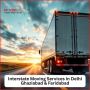 Expert Interstate Moving Services in Delhi