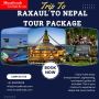 Raxaul to Nepal Tour Package