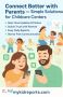 Connect Better with Parents — Simple Solutions for Childcare