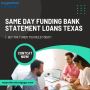 Same Day Funding Bank Statement Loans Texas