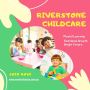 Riverstone Childcare — Caring, Learning, Growing