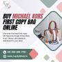 Buy Michael Kors First Copy Bag Online 