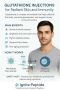 Glutathione Injections: Boost Immunity and Brighten Skin Nat