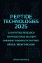 Cutting-Edge Peptide Technologies Transforming Research in 2