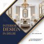 Top Trends for Interior Design in Delhi Homes