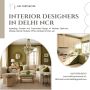 Top Interior Designers in Delhi NCR for Dream Spaces