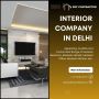 Expert Interior Company in Delhi for Unique Home Designs