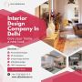 Interior Design Company in Delhi for Smart Renovations