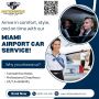 Airport Car Service Miami – Reliable & Luxurious 