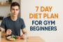 7 Day Diet Plan to Build Muscle for Beginners