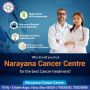 Top Cancer Treatment Centre in Patna @ Narayana Cancer Centr