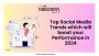 Top Social Media Trends which will boost Performance in 2024