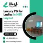 Luxury PG for Ladies in HBR Layout