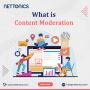 What is Content Moderation: Understanding its Benefits 